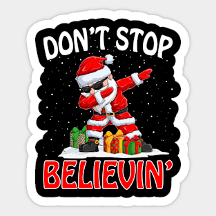 Don't Stop Believin' Dabbing Santa Claus Funny Xmas T-Shirt Sticker